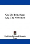 On the Fomorians and the Norsemen - Duald Mac Firbis, Alexander Bugge