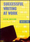 Successful Writing At Work - Philip C. Kolin