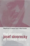 The Engineer of Human Souls (Vintage Classics) - Josef Škvorecký