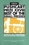 The Pushcart Prize XXVIII: Best of the Small Presses - Bill Henderson