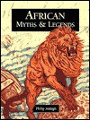 African Myths & Legends - Philip Ardagh