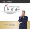 Getting Things Done: The Art Of Stress-Free Productivity - David Allen