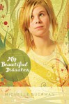 My Beautiful Disaster - Michelle Buckman