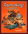 Toymaking With Children - Freya Jaffke