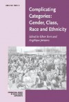 Complicating Categories: Gender, Class, Race, and Ethnicity - Eileen Boris