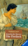 Jenseits des Meeres die Freiheit - Waldtraut Lewin