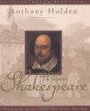 William Shakespeare: An Illustrated Biography - Anthony Holden