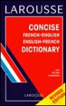 Larousse Concise French/English Dictionary - Larousse