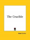 The Crucible - Mabel Collins