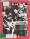 Holocaust (World at War) - R. Conrad Stein