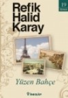 Yüzen Bahçe - Refik Halid Karay