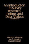 An Introduction to Survey Research, Polling, and Data Analysis - Herbert F. Weisberg