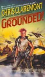 Grounded! - Chris Claremont