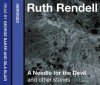 A Needle for the Devil and Other Stories (Audio Cd) - Ruth Rendell, George Baker, Isla Blair