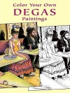 COLORING BOOK: Color Your Own Degas Paintings - NOT A BOOK