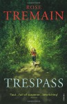 Trespass - Rose Tremain