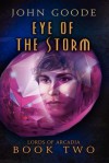 Eye of the Storm - John Goode