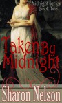 Taken by Midnight - Sharon Nelson