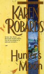 Hunter's Moon - Karen Robards