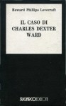 Il caso di Charles Dexter Ward - H.P. Lovecraft, Giovanni De Luca