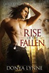 Rise of the Fallen - Donya Lynne