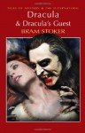 Dracula and Dracula's Guest - Bram Stoker