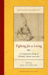 Fighting for a Living: A Comparative Study of Military Labour 1500-2000 - Erik J. Zürcher