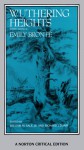 Wuthering Heights: Authoritative Text, Backgrounds, Criticism (Critical Editions) - Emily Brontë, William M. Sale