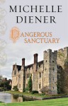 Dangerous Sanctuary - Michelle Diener