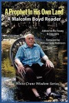 A Prophet in His Own Land: A Malcolm Boyd Reader - Malcolm Boyd, Bo Young, Dan Vera