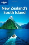 Lonely Planet New Zealand's South Island - Charles Rawlings-Way