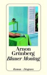 Blauer Montag - Arnon Grunberg