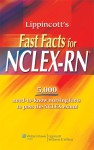 Lippincott's Fast Facts for NCLEX-RN - Lippincott Williams & Wilkins, Mary T. Durkin