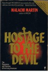 Hostage to the Devil: The Possession and Exorcism of Five Living Americans - Malachi Martin