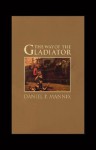 Way of the Gladiator - Daniel P. Mannix