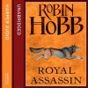 Royal Assassin: The Farseer Trilogy, Book 2 (Unabridged) - Robin Hobb