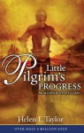 Little Pilgrim's Progress: From John Bunyan's Classic - Helen Taylor