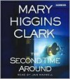 The Second Time Around - Jan Maxwell, Mary Higgins Clark