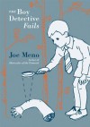 The Boy Detective Fails (Punk Planet Books) - Joe Meno