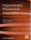 Hyperkinetic Movement Disorders: Differential Diagnosis and Treatment - Alberto Albanese, Joseph Jankovic