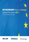 Schuman Report on Europe: State of the Union 2011 - Robert Schuman Foundation, Robert Schuman Foundation