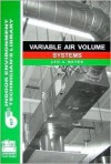 Variable Air Volume Systems (Indoor Environment Technician's Library) - Leo A. Meyer