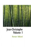 Jean-Christophe Volume I - Romain Rolland