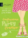 Confessions of a Party Crasher - Holly Jacobs