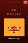 The Errand Boy - Horatio Alger Jr.