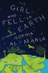 The Girl Who Fell to Earth - Al-Maria, Sophia