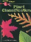 Plant Classification (The Life Of Plants) - Louise Spilsbury, Richard Spilsbury