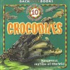 10 Things You Should Know About Crocodiles - Steve Parker