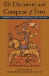 The Discovery and Conquest of Peru (Chronicles of the New World Encounter) - Pedro de Cieza de Lexf3n, Alexandra Parma Cook, Noble David Cook