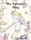 My Favorite Hug - Chris Morgan